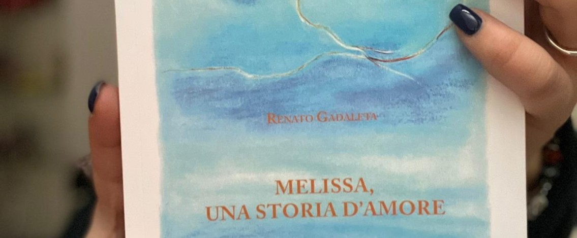 “Melissa, una storia d’amore”: il romanzo di Renato Gadaleta