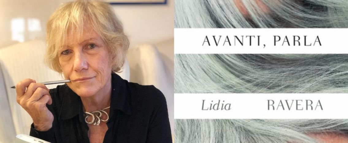 ‘Avanti, Parla”, è in libreria il nuovo libro di Lidia Ravera