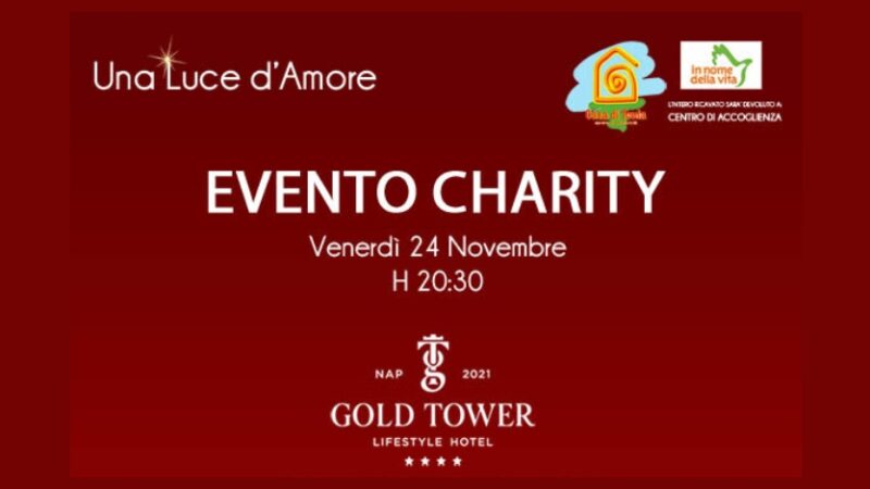 Venerdì 24 novembre presso l’hotel Gold Tower a Napoli si terrà l’evento benefico “Una luce d’amore”